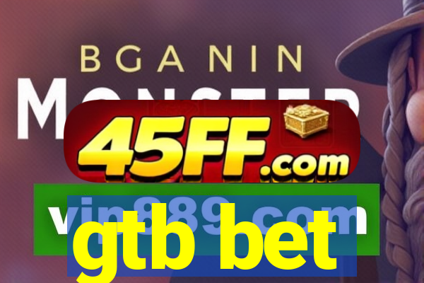 gtb bet